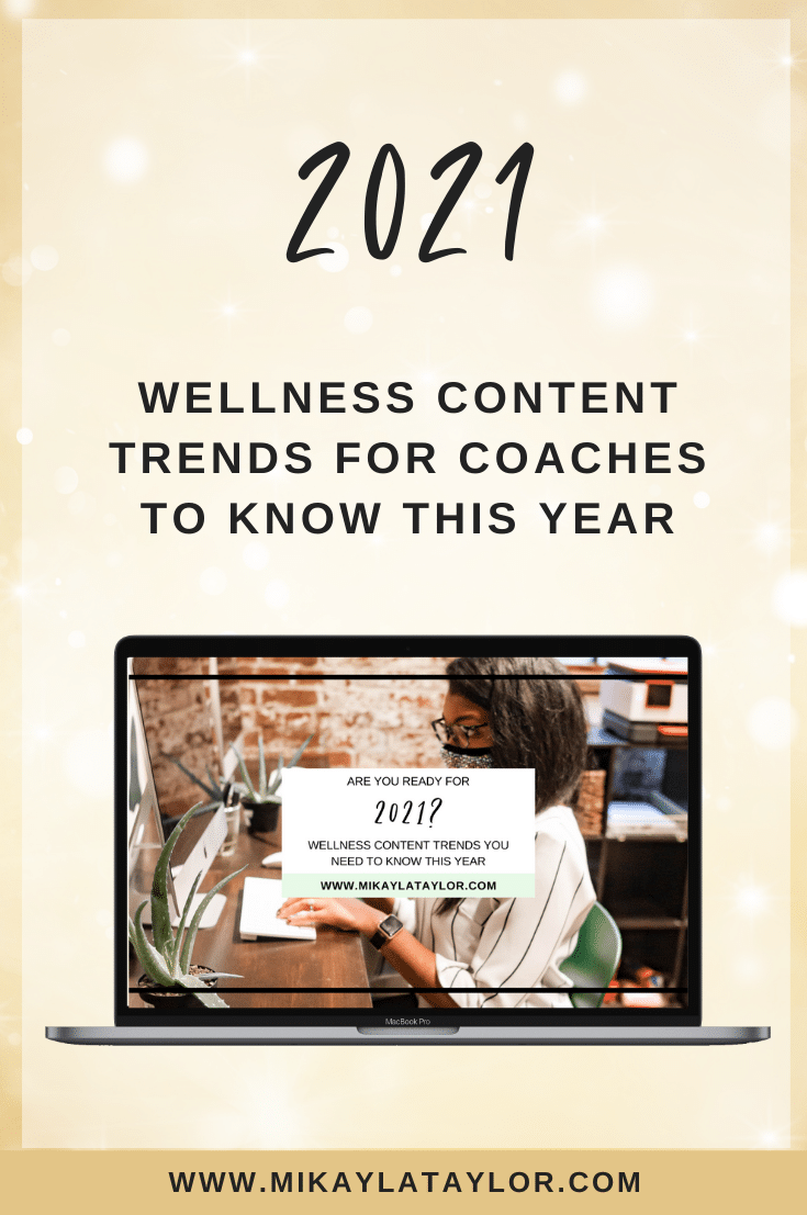 2021 Wellness Content Trends For Health Coaches