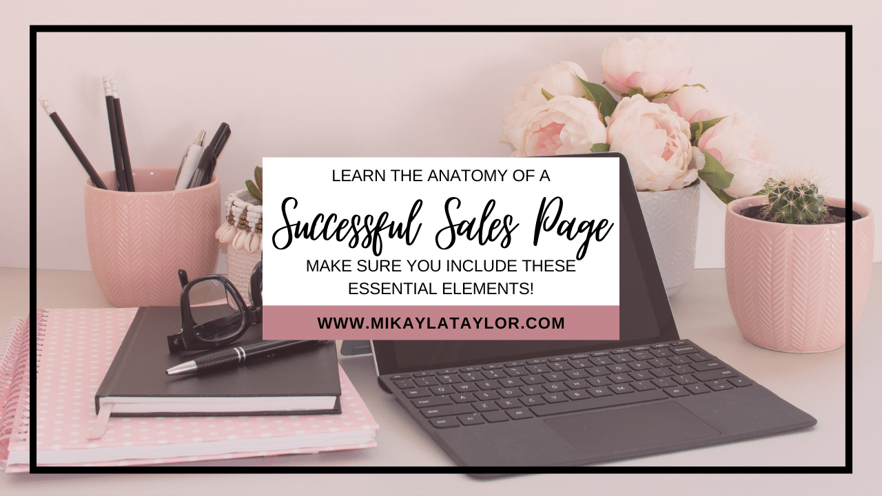 Learn The Anatomy of a Successful Long-form Sales Page | Mikayla Taylor Conversion Copywriter