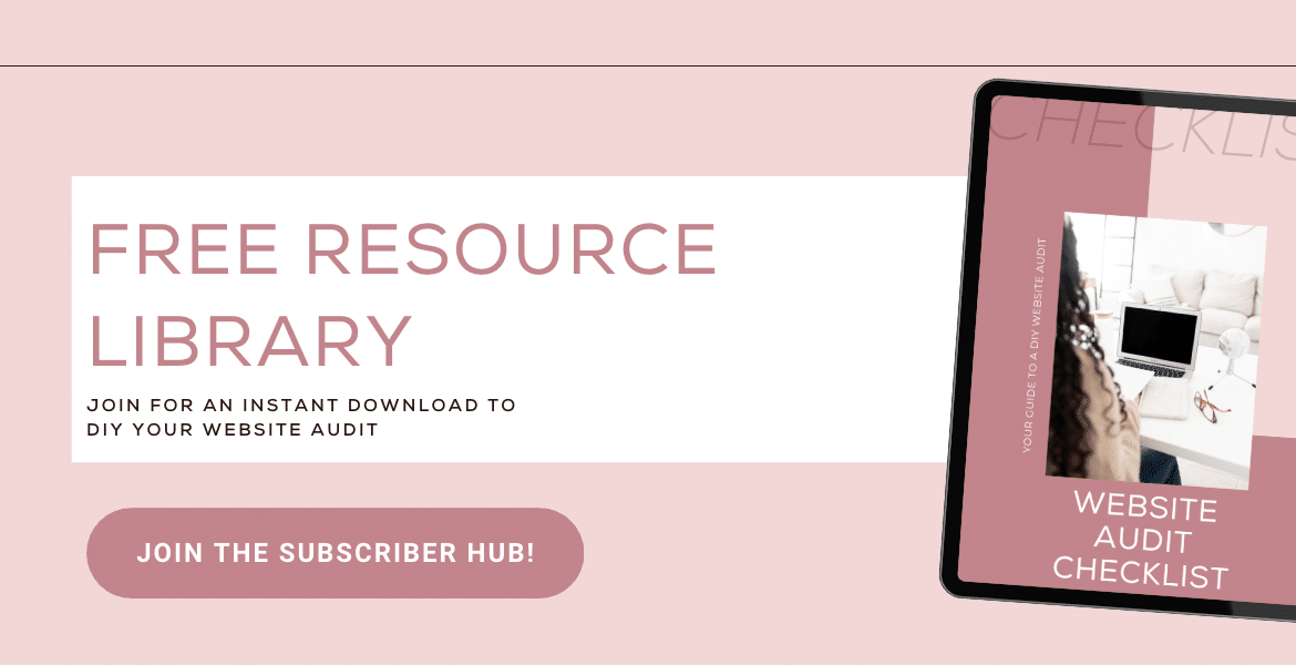 Free Resource Library | join for an instant download to diy your website audit mikaylataylor.com