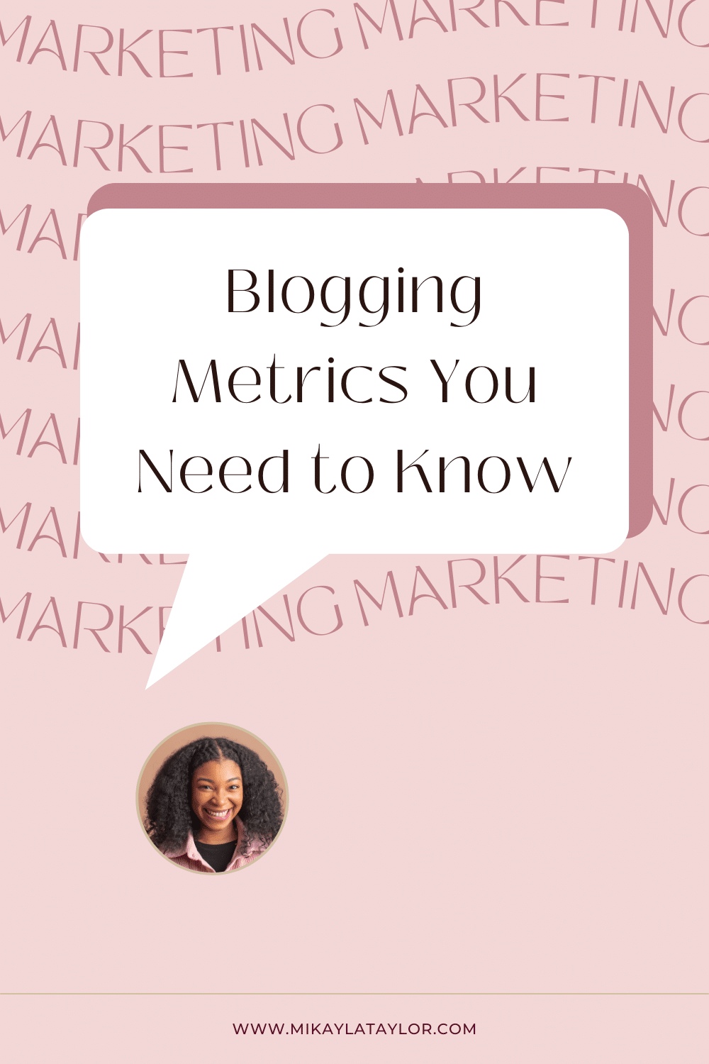 Blogging Metrics You Need to Know - Mikayla Taylor Pinterest