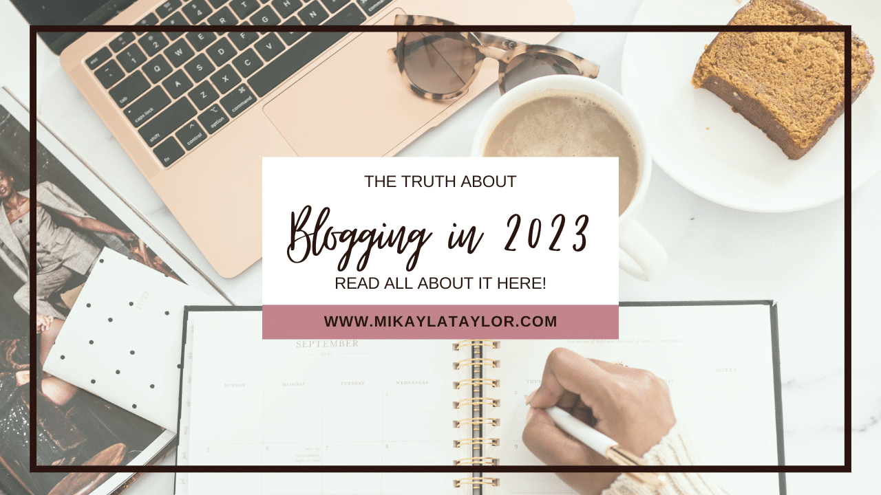 The Truth about Blogging in 2023