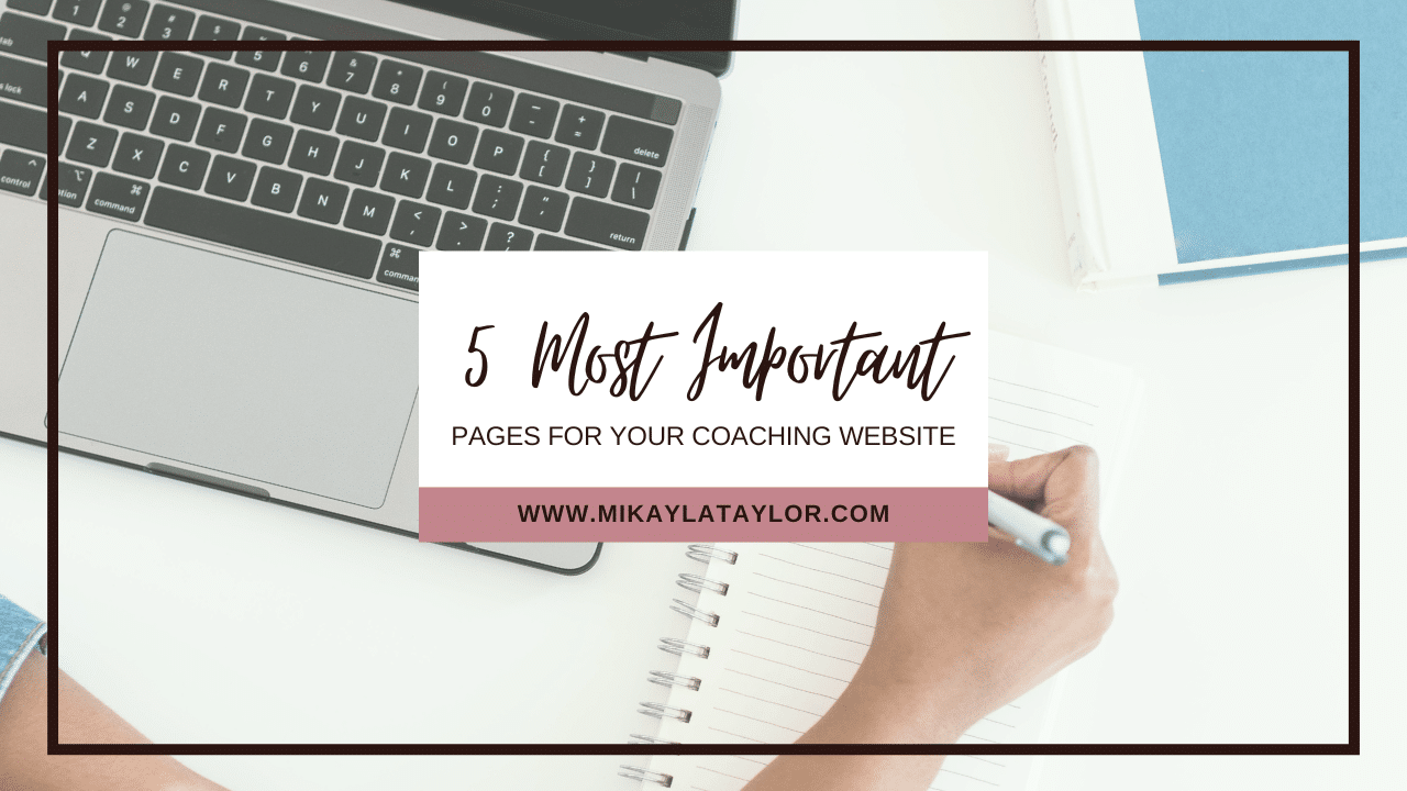 5 Most Important Pages for Your Coaching Website
