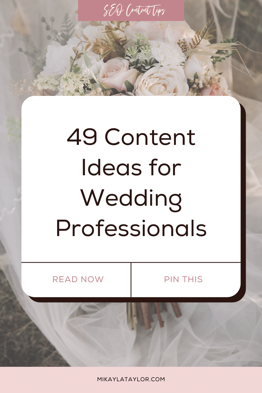 49 Content Ideas for Wedding Professionals mikaylataylor.com