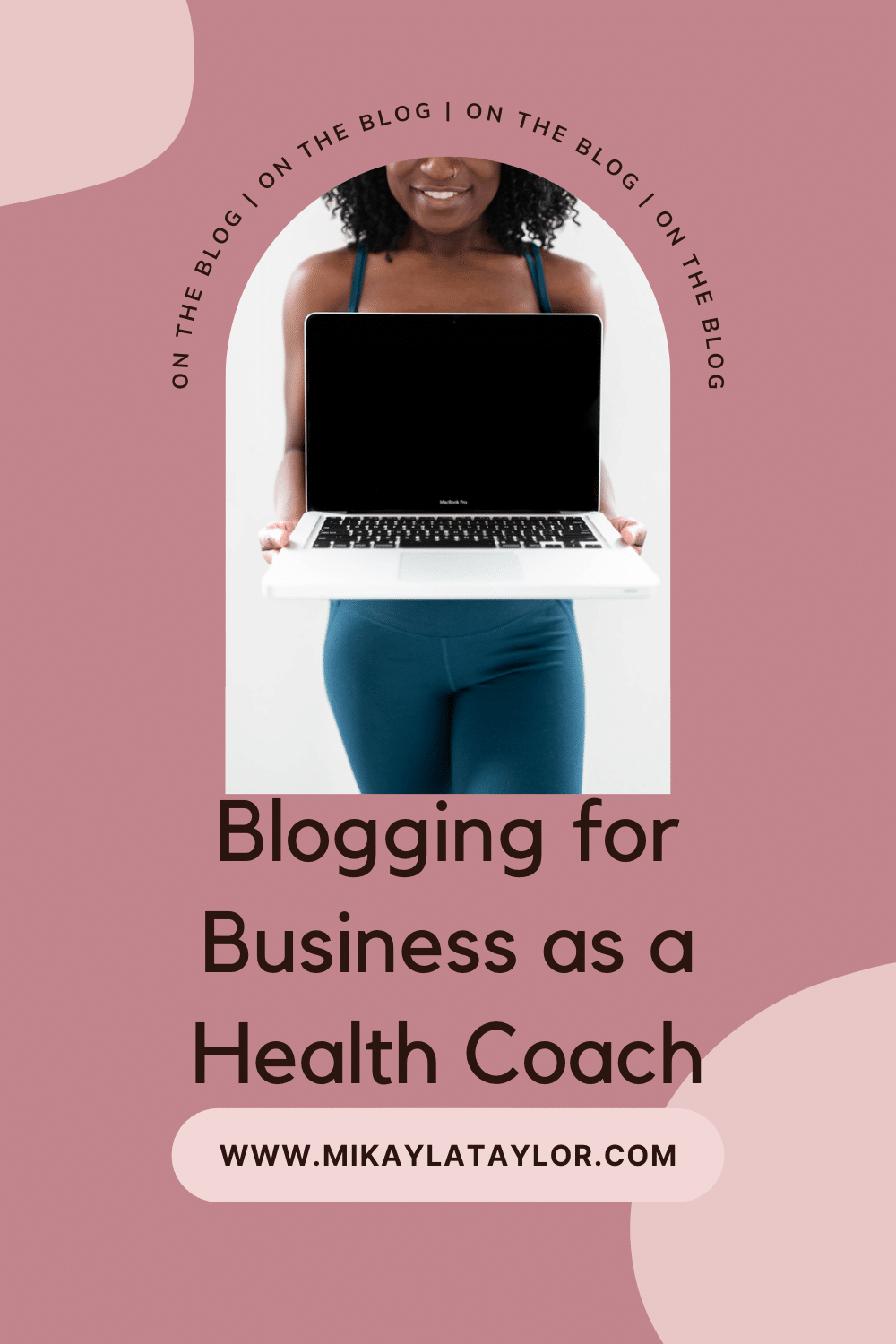 blogging for business as a health coach - how to start health coaching blog