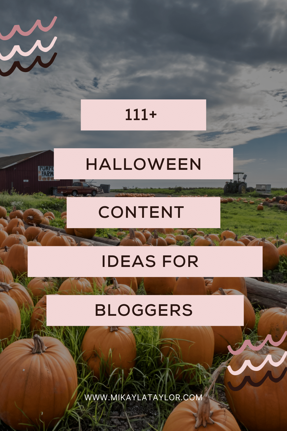 111+ Halloween Content Ideas for Bloggers mikaylataylor.com pinterest