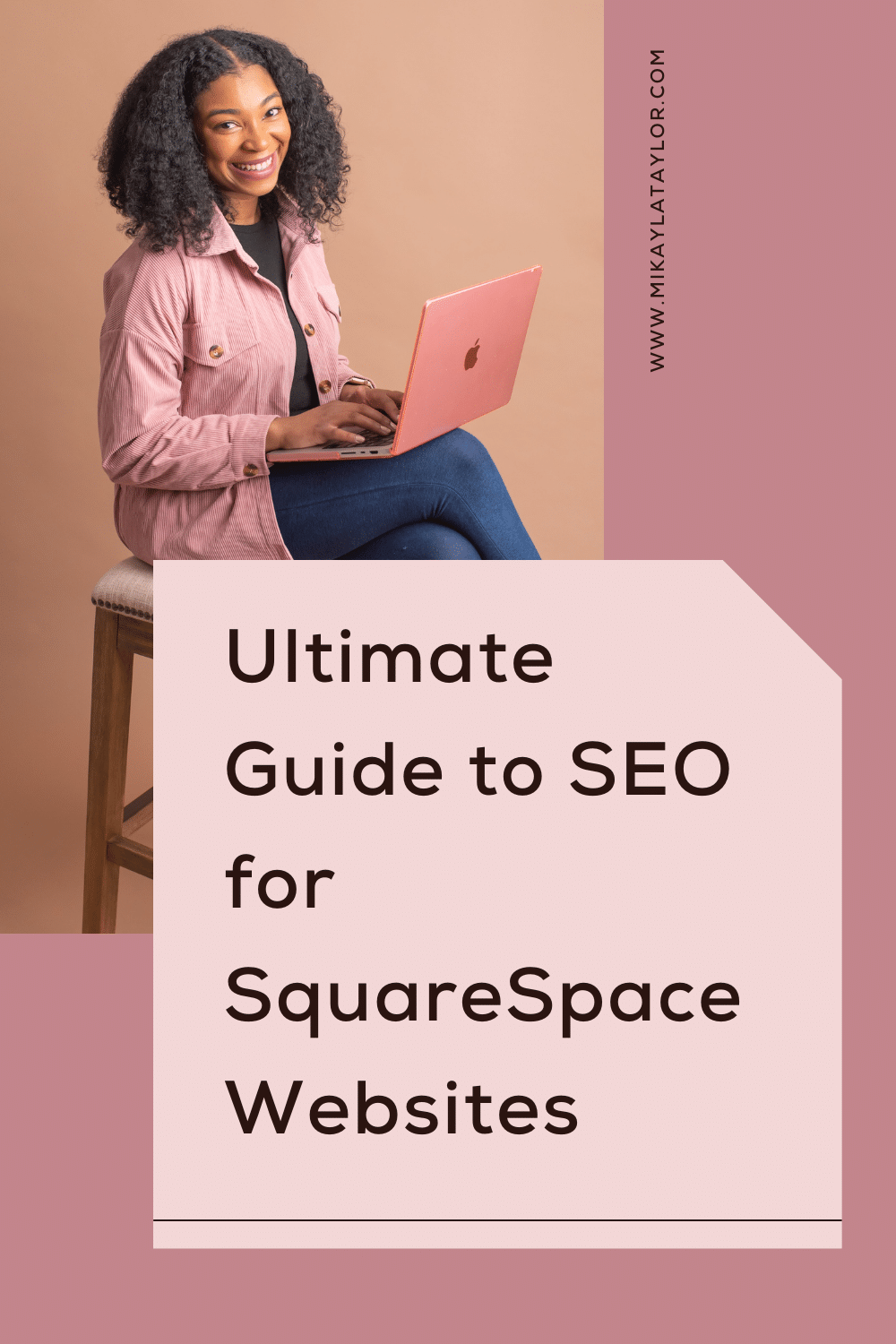 ultimate guide to squarespace website seo mikaylataylor.com pinterest