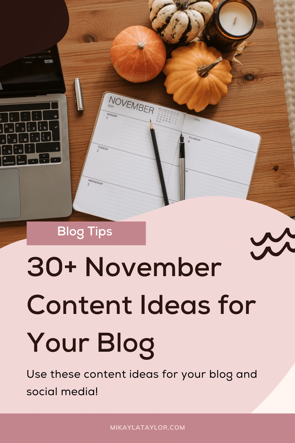 30 November content ideas mikaylataylor.com