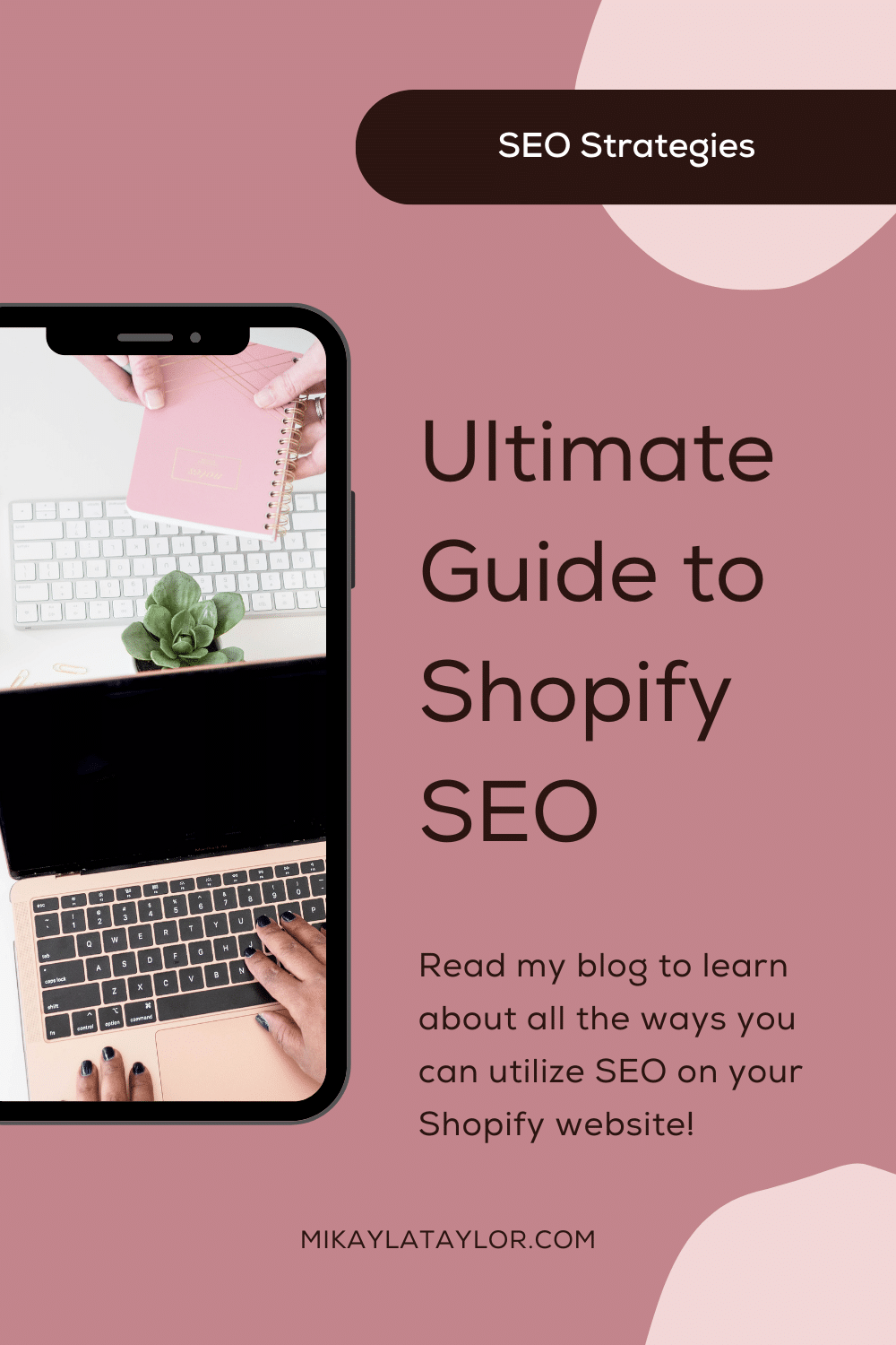 ultimate guide to SEO for shopify pinterest mikaylataylor.com