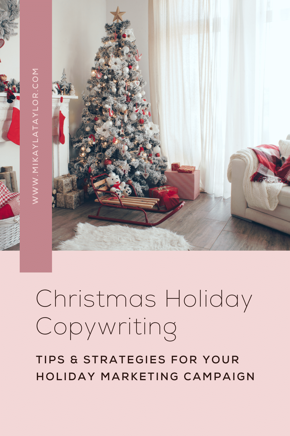 christmas holiday copywriting - tips and strategies for your marketing campaign mikaylataylor.com pinterest