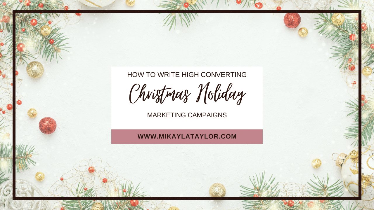 how to write christmas holiday copy mikaylataylor.com