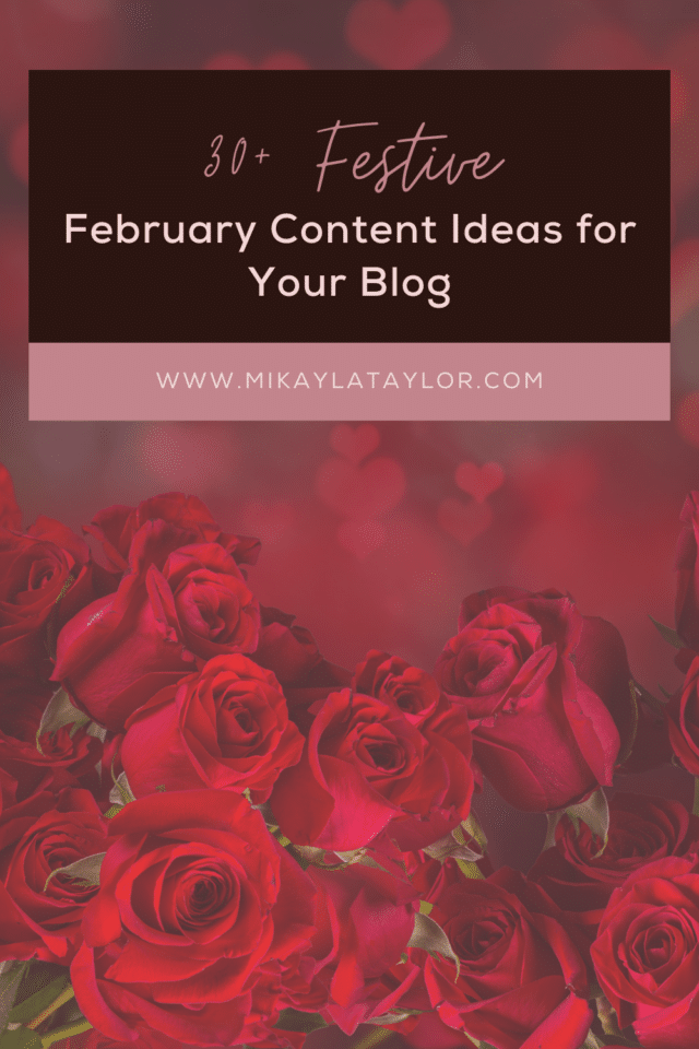 30 festive february content ideas for your blog
